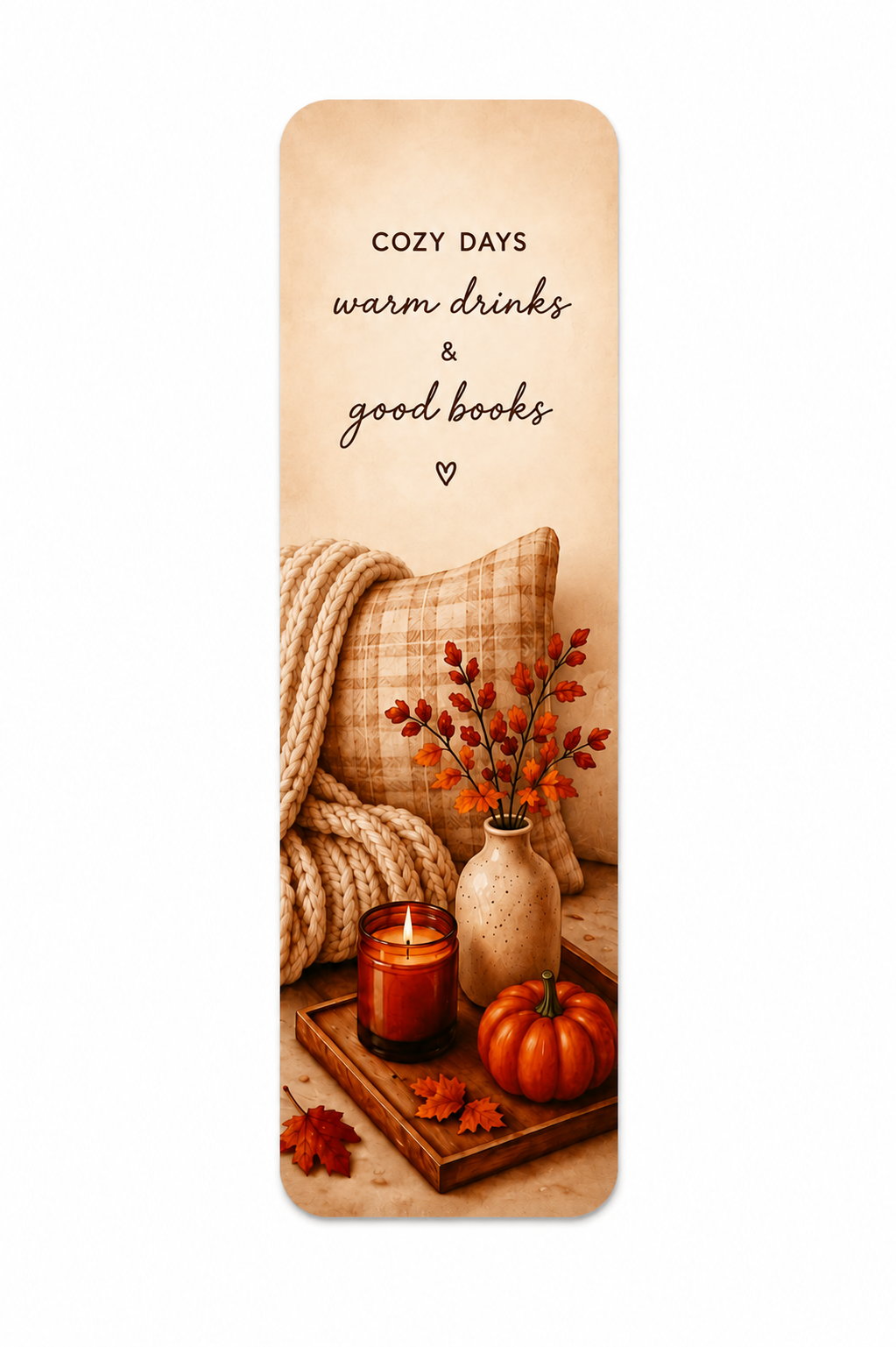 Cozy Days Warm Drinks & Good Books Bookmark